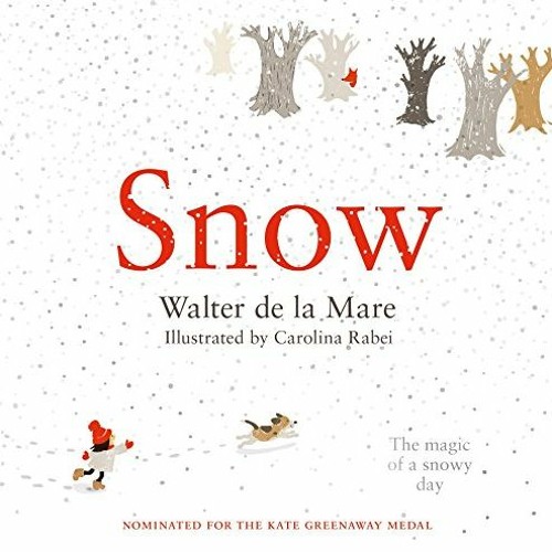 ภาพปกอัลบั้มเพลง Read pdf Snow (Four Seasons of Walter de la Mare) by Walter de la Mare & Carolina Rabei
