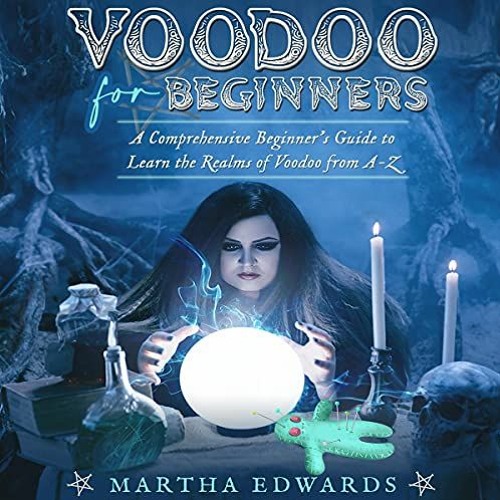 ภาพปกอัลบั้มเพลง Read ❤️ PDF Voodoo for Beginners A Comprehensive Beginner’s Guide to Learn the Realms of Vood
