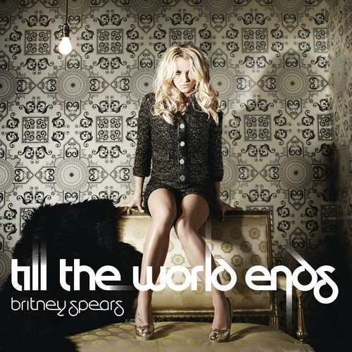 ภาพปกอัลบั้มเพลง Britney Spears - Till The Wolrd Ends (Leave Britney Alone Instrumental Mix)