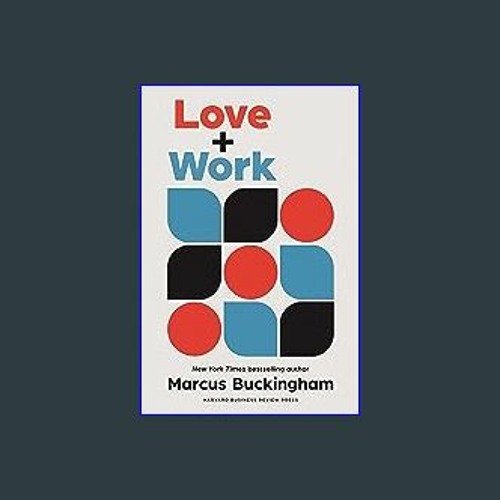 ภาพปกอัลบั้มเพลง pdf 📚 Love and Work How to Find What You Love Love What You Do and Do It for the Rest of Your