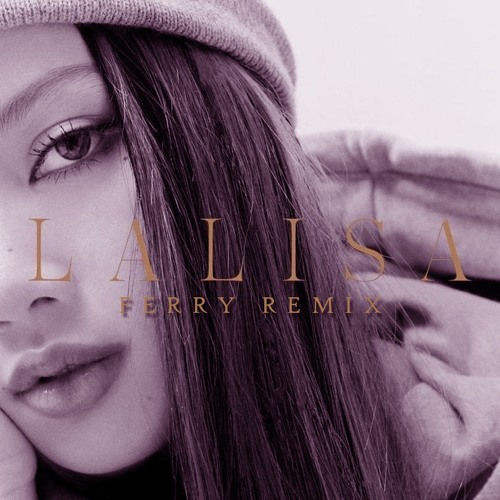 ภาพปกอัลบั้มเพลง LISA - LALISA (Ferry Remix)