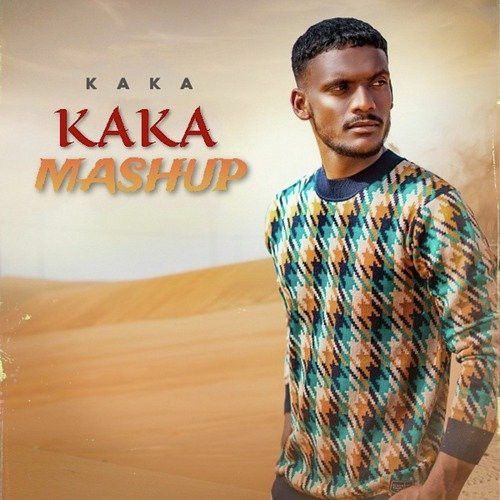 ภาพปกอัลบั้มเพลง Kaka Mashup Best Punjabi Mashup Valentine special Latest Punjabi Song