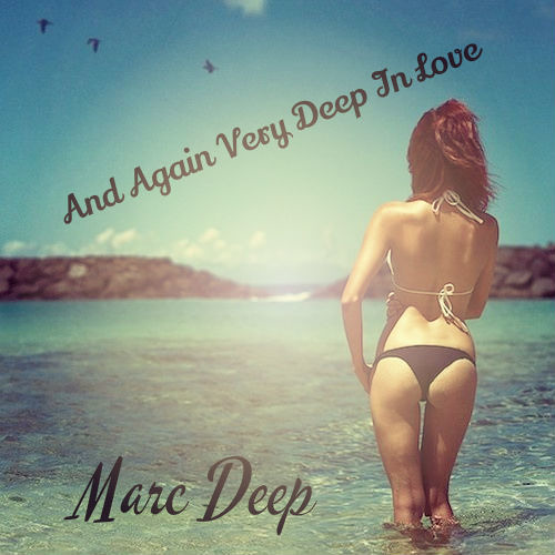 ภาพปกอัลบั้มเพลง Marc Deep - And Again Very Deep In Love 2014