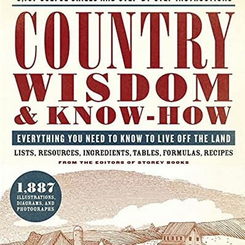 ภาพปกอัลบั้มเพลง View PDF Country Wisdom & Know-How Everything You Need to Know to Live Off the Land by Editors of