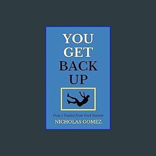 ภาพปกอัลบั้มเพลง (DOWNLOAD PDF)$$ ❤ You Get Back Up How I Healed from Rock Bottom download ebook PDF EPUB