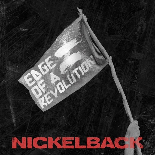 ภาพปกอัลบั้มเพลง Nickelback - Edge Of A Revolution Solo Cover