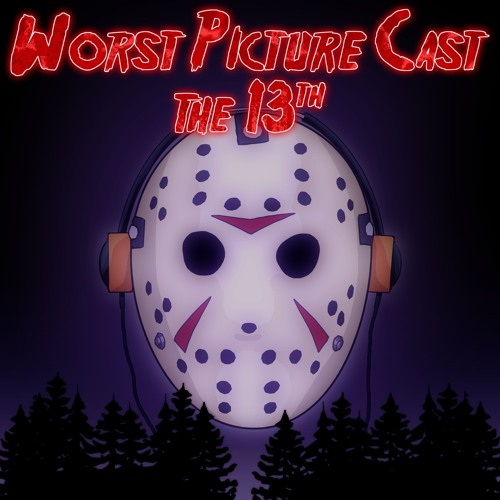 ภาพปกอัลบั้มเพลง Worst Picture Cast Friday the 13th Rankings Episode