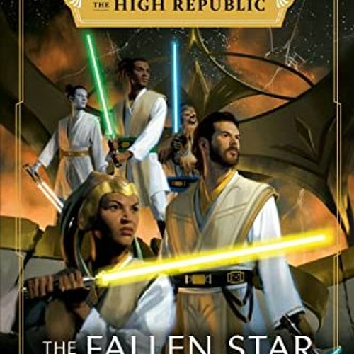 ภาพปกอัลบั้มเพลง 💝 Get PDF Download Book Kindle Star Wars The Fallen Star (The High Republic) (Star Wars The