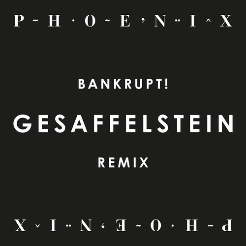 ภาพปกอัลบั้มเพลง Phoenix - Bankrupt! (Gesaffelstein Remix)