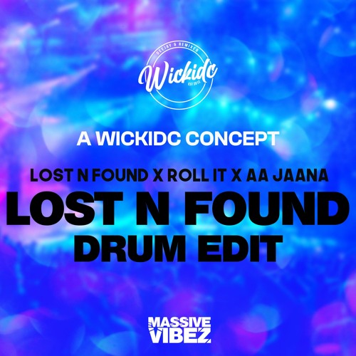 ภาพปกอัลบั้มเพลง 130 BPM - Lost N Found X Roll It X Aa Jaana Lost N Found Drum Edit