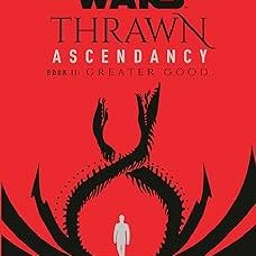 ภาพปกอัลบั้มเพลง (PDF) Download Star Wars Thrawn Ascendancy (Book II Greater Good) (Star Wars The Ascendancy
