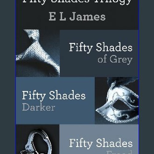 ภาพปกอัลบั้มเพลง READ EBOOK $$ 📖 Fifty Shades Trilogy Bundle Fifty Shades of Grey Fifty Shades Darker Fifty Sha