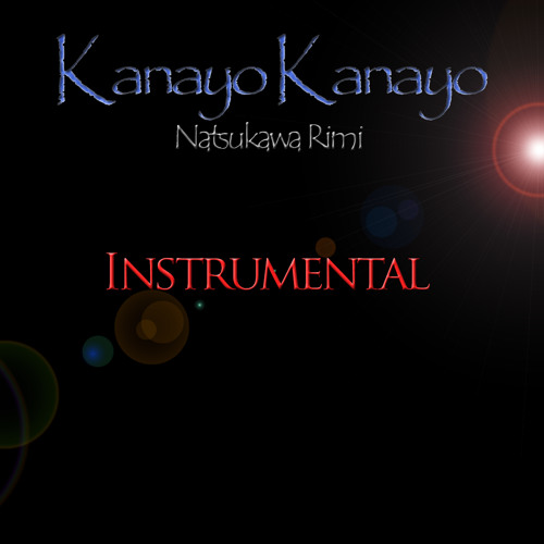 ภาพปกอัลบั้มเพลง Natsukawa Rimi - Kanayo Kanayo (Original Instrumental)