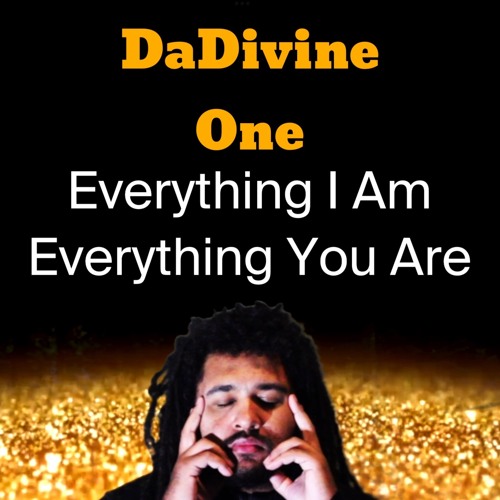 ภาพปกอัลบั้มเพลง DaDivine One - Everything I Am Everything You Are