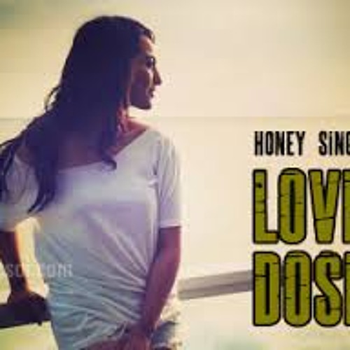 ภาพปกอัลบั้มเพลง Love Dose - Yo Yo Honey Singh By YoYo Honey Singh