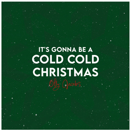 ภาพปกอัลบั้มเพลง It's Gonna Be A Cold Cold Christmas