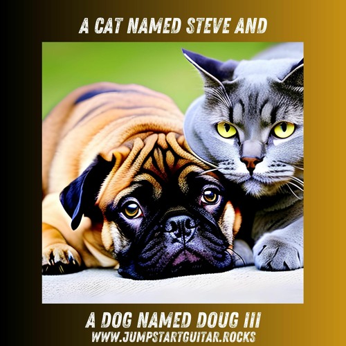 ภาพปกอัลบั้มเพลง A cat named Steve and a dog named Doug III