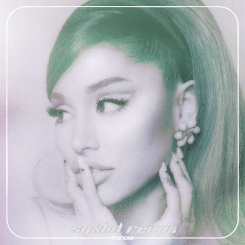 ภาพปกอัลบั้มเพลง Ariana Grande - Position (Syxlid Remix)