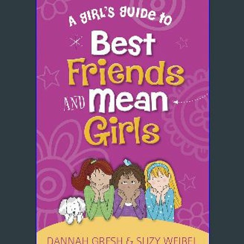 ภาพปกอัลบั้มเพลง Download Ebook 📖 A Girl's Guide to Best Friends and Mean Girls (True Girl) Book