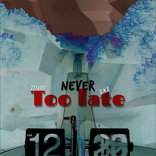 ภาพปกอัลบั้มเพลง (Feat. D.N.D) - Never Too Late