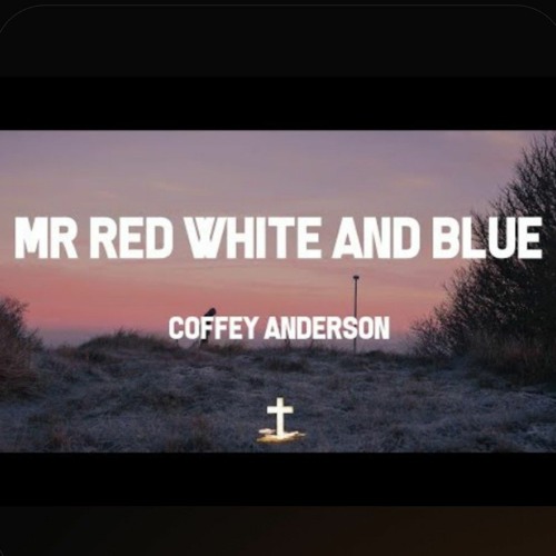 ภาพปกอัลบั้มเพลง Mr Red White and Blue Coffey Anderson