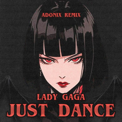 ภาพปกอัลบั้มเพลง Lady Gaga - Just Dance (ADONIX REMIX)
