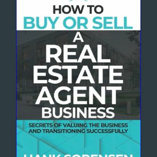 ภาพปกอัลบั้มเพลง EBOOK 📚 How To Buy or Sell a Real Estate Agent Business Secrets of Valuing the Business and Tra