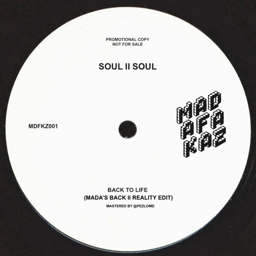 ภาพปกอัลบั้มเพลง Soul II Soul - Back II Life (Mada's Back II Reality Edit)
