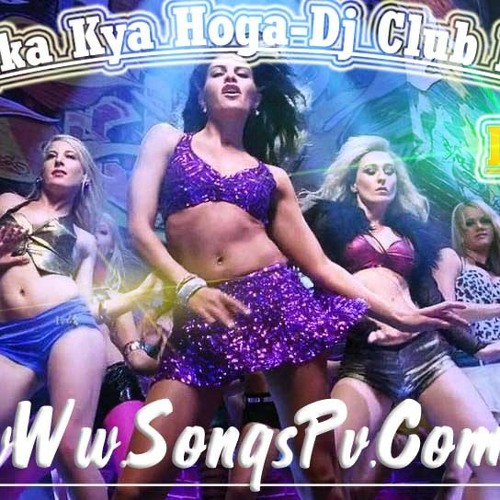 ภาพปกอัลบั้มเพลง Aapka Kya Hoga-Dj Club Mix By Dj Prakash Raj (PVR) 09956000172