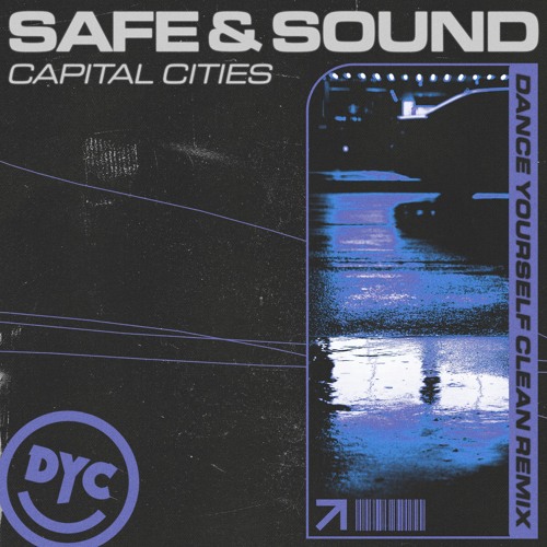 ภาพปกอัลบั้มเพลง Capital Cities - Safe And Sound Remix (Dance Yourself Clean Remix)