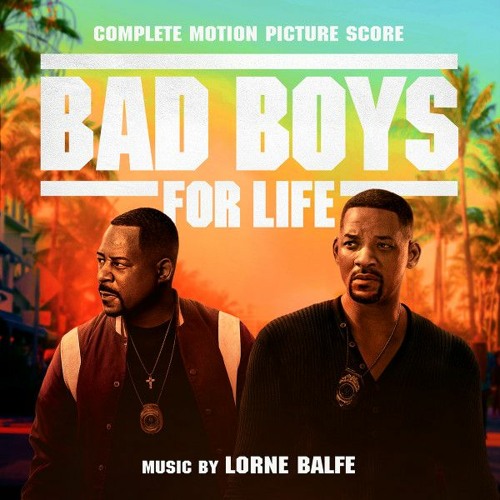 ภาพปกอัลบั้มเพลง Bad Boys 3 - Bad Boys for Life (Theme by Lorne Balfe & Mark Mancina)