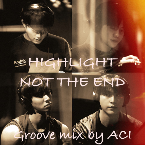 ภาพปกอัลบั้มเพลง 하이라이트 HIGHLIGHT NOT THE END (Groove mix by ACI)