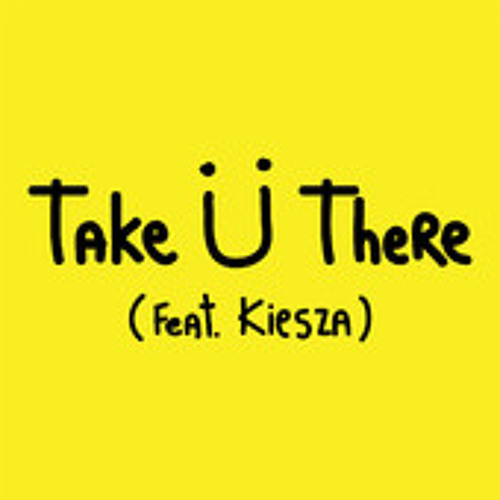 ภาพปกอัลบั้มเพลง Jack Ü - Take Ü There (feat. Kiesza)