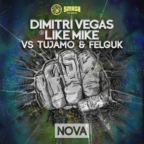 ภาพปกอัลบั้มเพลง Dimitri Vegas & Like Mike vs. Tujamo & Felguk - Nova (Original Mix)