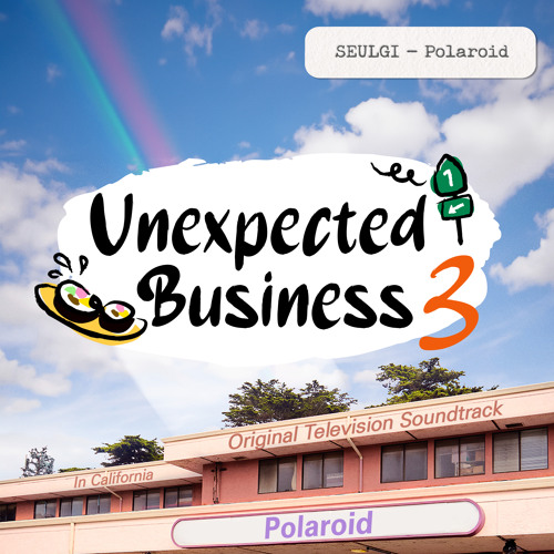 ภาพปกอัลบั้มเพลง Unexpected Business Season 3 Polaroid (Original Television Soundtrack)
