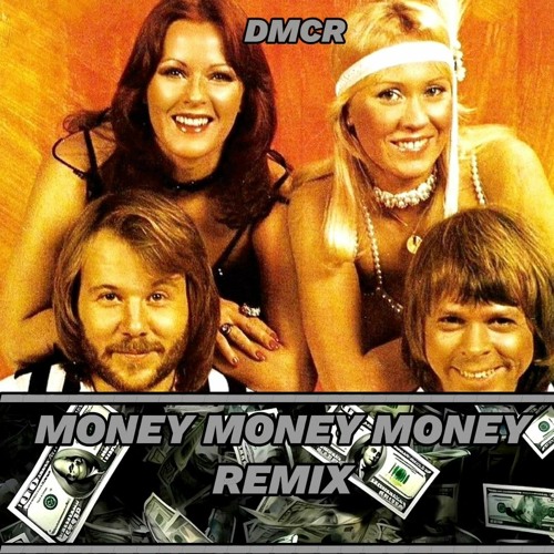 ภาพปกอัลบั้มเพลง ABBA - Money Money Money (DMCR REMIX)