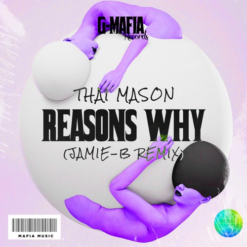 ภาพปกอัลบั้มเพลง Thai Mason - Reasons Why (Jamie-B Remix) G-MAFIA REMIX
