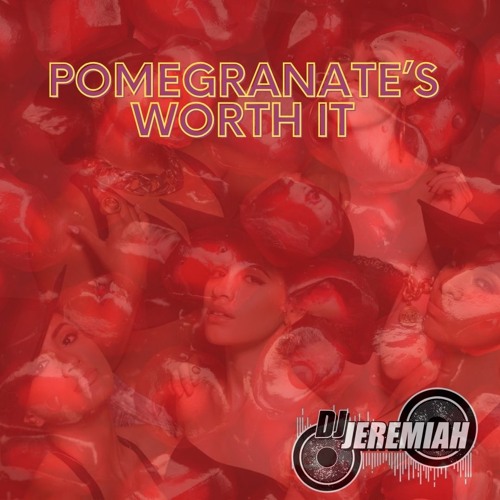 ภาพปกอัลบั้มเพลง Pomegranate's Worth It ( Worth It - EDIT)