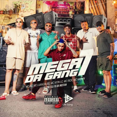 ภาพปกอัลบั้มเพลง MEGA DA GANG 07- MC DB. MC LUAN DA BS . MC VITIN LC . MC RICK . MC VAGUIN - DJ 2W & DJ TG DA INESTAN