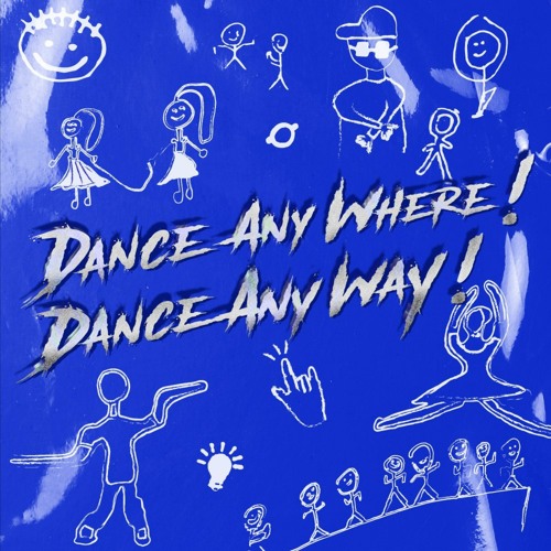 ภาพปกอัลบั้มเพลง Dance Any Where Dance Any Way
