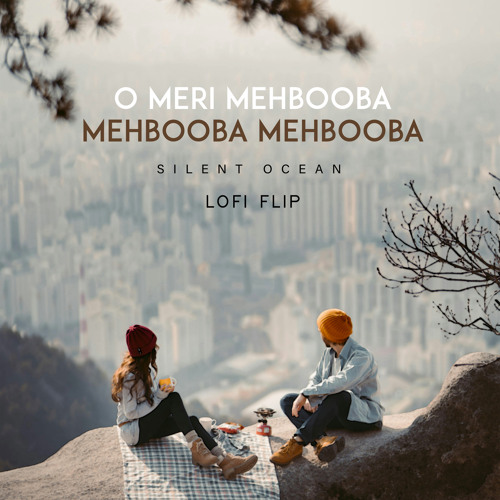 ภาพปกอัลบั้มเพลง O Meri Mehbooba Mehbooba Mehbooba (Lofi Flip)