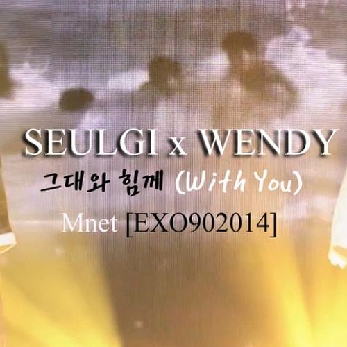 ภาพปกอัลบั้มเพลง 레드벨벳 Red Velvet - Wendy and Seulgi - 그대와 힘께 (With You)