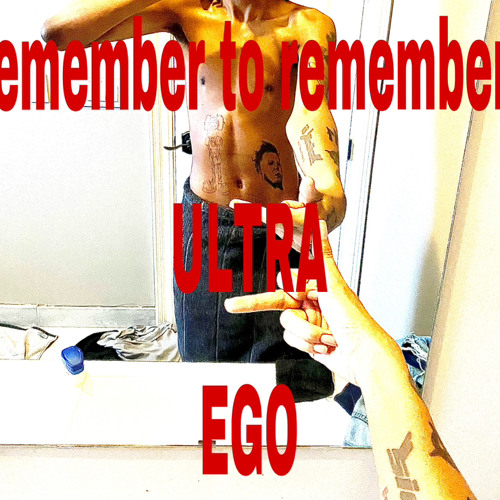 ภาพปกอัลบั้มเพลง remember to remember ultra ego