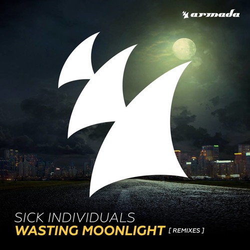 ภาพปกอัลบั้มเพลง Sick Individuals - Wasting Moonlight (Lucas & Steve Remix)