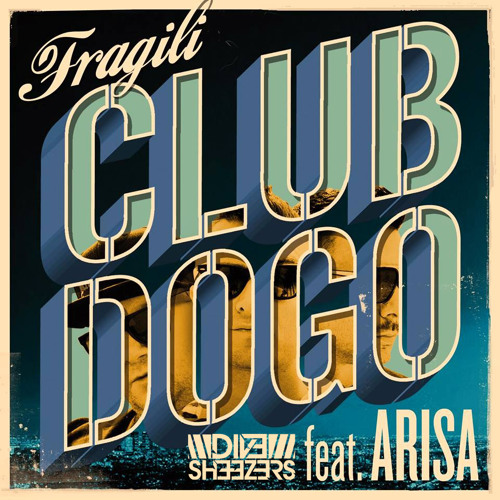 ภาพปกอัลบั้มเพลง Club Dogo ft. Arisa - Fragili (Dive Sheezers Remix) FREE DOWNLOAD