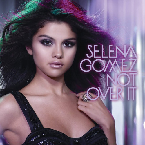 ภาพปกอัลบั้มเพลง Selena Gomez-Not Over It