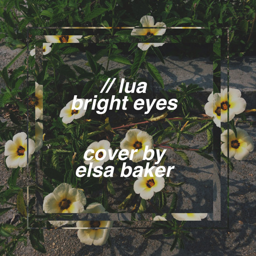 ภาพปกอัลบั้มเพลง lua bright eyes - cover by elsa baker