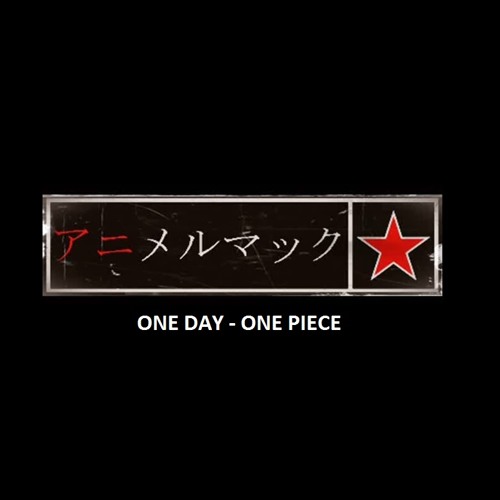 ภาพปกอัลบั้มเพลง One Day (One Piece) - Animelmack