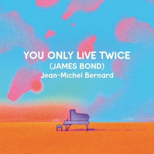 ภาพปกอัลบั้มเพลง You Only Live Twice (from You Only Live Twice (James Bond))