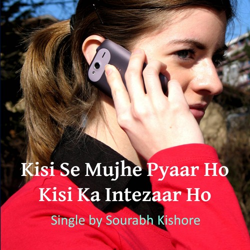 ภาพปกอัลบั้มเพลง Kisi Se Mujhe Pyar Ho Kisi Ka Intezaar Ho - Fantasy Love Song Hindi Urdu Pop Rock